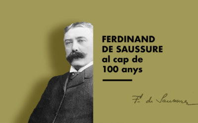 Ferdinand de Saussure, al cap de 100 anys