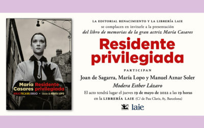 Presentación del libro de María Casares: "Residente privilegiada"