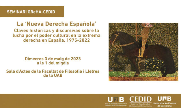 Seminari GReHA-CEDID: «La ‘Nueva Derecha Española’»