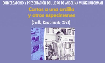 Conversatorio y presentación del libro de Angelina Muñiz-Huberman: «Cartas a una ardilla y otros especímenes»