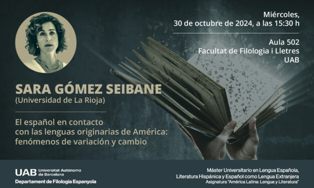 Conferencia de Sara Gómez Seibane: «El español en contacto con las lenguas originarias de América»