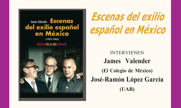 Presentació «Escenas del exilio español en México (1937-1962)»