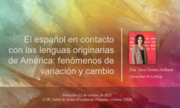 Conferencia de Sara Gómez Seibane: «El español en contacto con las lenguas originarias de América»